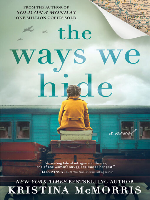 Title details for The Ways We Hide by Kristina McMorris - Available